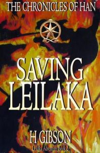 Saving Leilaka www.chroniclesofhan.com